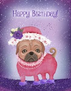 Happy Birthday Pug dressed up in tea party attire Greeting Card