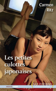 Les petites culottes japonaises Carmen Ritz Author