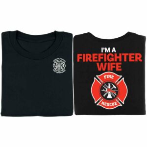 18 I'm A Firefighter Wife Bragging Rights Women's Cut Sleeves T-Shirt - Personalization Available