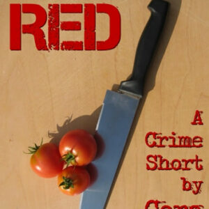 Seeing Red: Two Crime Shorts