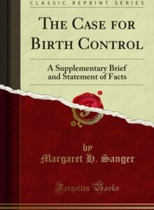 The Case for Birth Control : A Supplementary Brief and Statement of Facts