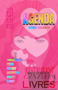 Agenda. OPERATION BIKINI: AGENDA 2016: budget, sorties, restaurant, menu, activités, sport. O M J Author