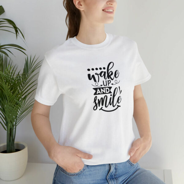 Wake Up and Smile Women's Short Sleeve Cotton T-Shirt with inspirational message