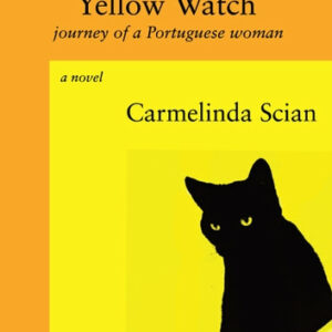 Yellow Watch: Journey of a Portuguese Woman