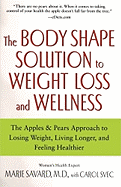 body shape solution to weight loss and wellness the apples and pears approa