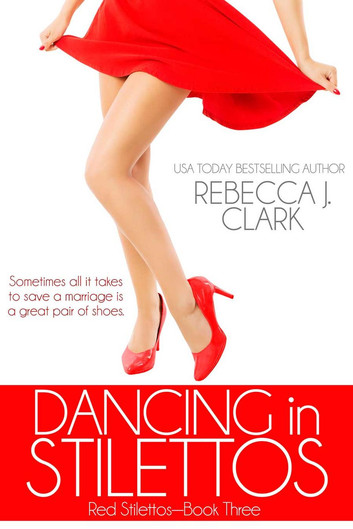 Dancing in Stilettos: Red Stilettos, #3