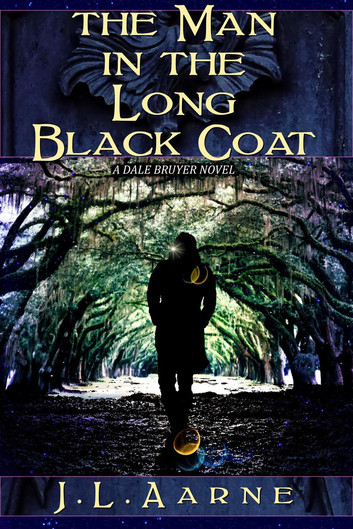 The Man in the Long Black Coat: Dale Bruyer, #1